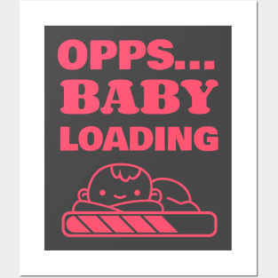 Opps... Baby Loading Pregnancy Announcement Posters and Art